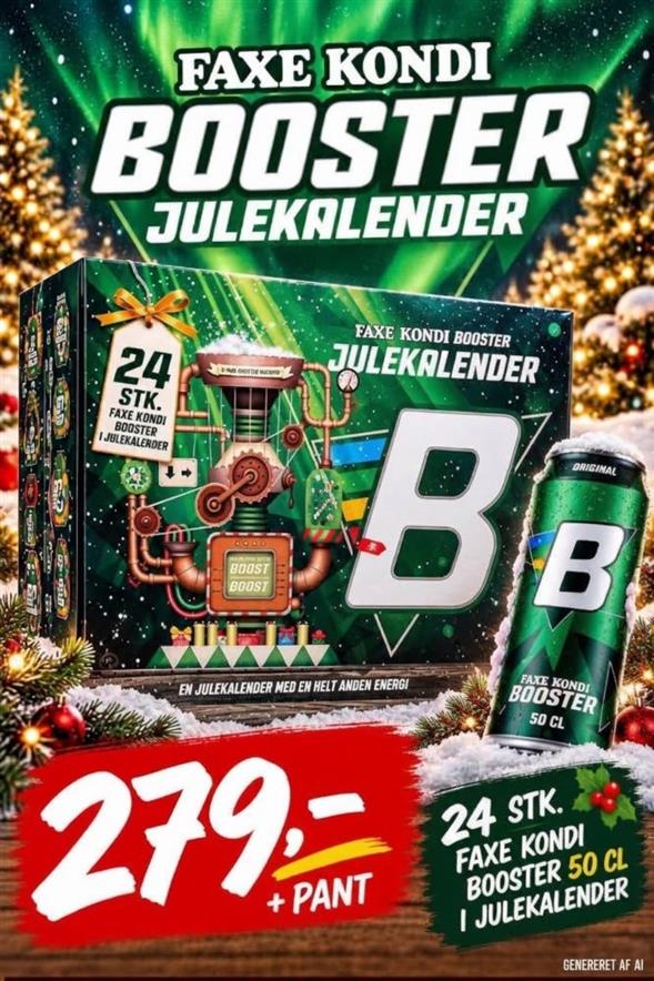 BOOSTER JULEKALENDER AFHENTNING FREDAG KL 8-18 PÅ VORES SODAVANDSLAGER TIL HØJRE VED ØL OG VAND KØLEREN