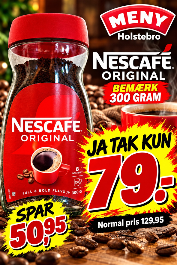 NESCAFÉ ORIGINAL – 300 GRAM AFHENTNING LØRDAG OG SØNDAG KL 8-18 PÅ TORVET OVERFOR BRØDAFDELINGEN