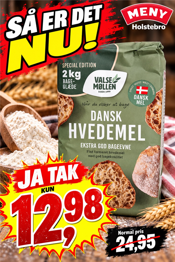 VALSEMØLLEN DANSK HVEDEMEL AFHENTNING MANDAG OG TIRSDAG KL 8-18 FOR ENDEN AF HYLDERNE MED MEL