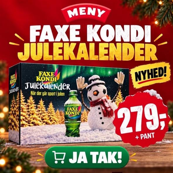 FAXE KONDI JULEKALENDER AFHENTNING FREDAG KL 8-18 PÅ VORES SODAVANDSLAGER TIL HØJRE VED ØL OG VAND KØLEREN