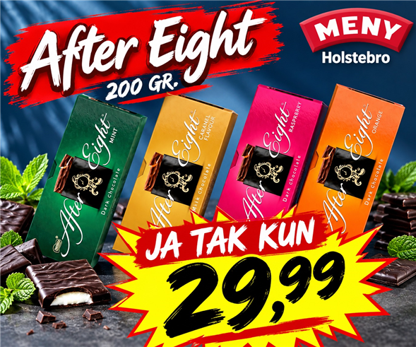 AFTER EIGHT AFHENTNING I VINDFANGET TORSDAG-FREDAG KL. 8-18